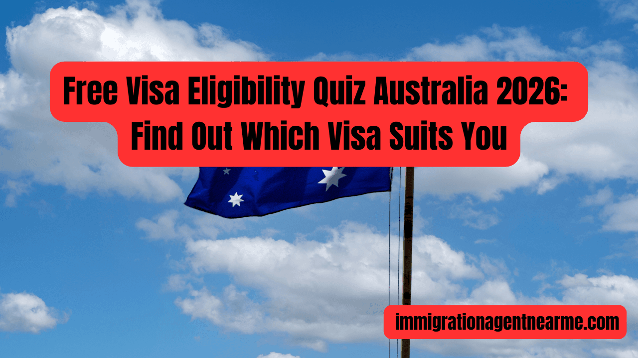 Free Visa Eligibility Quiz Australia 2026: Find Out Which Visa Suits You